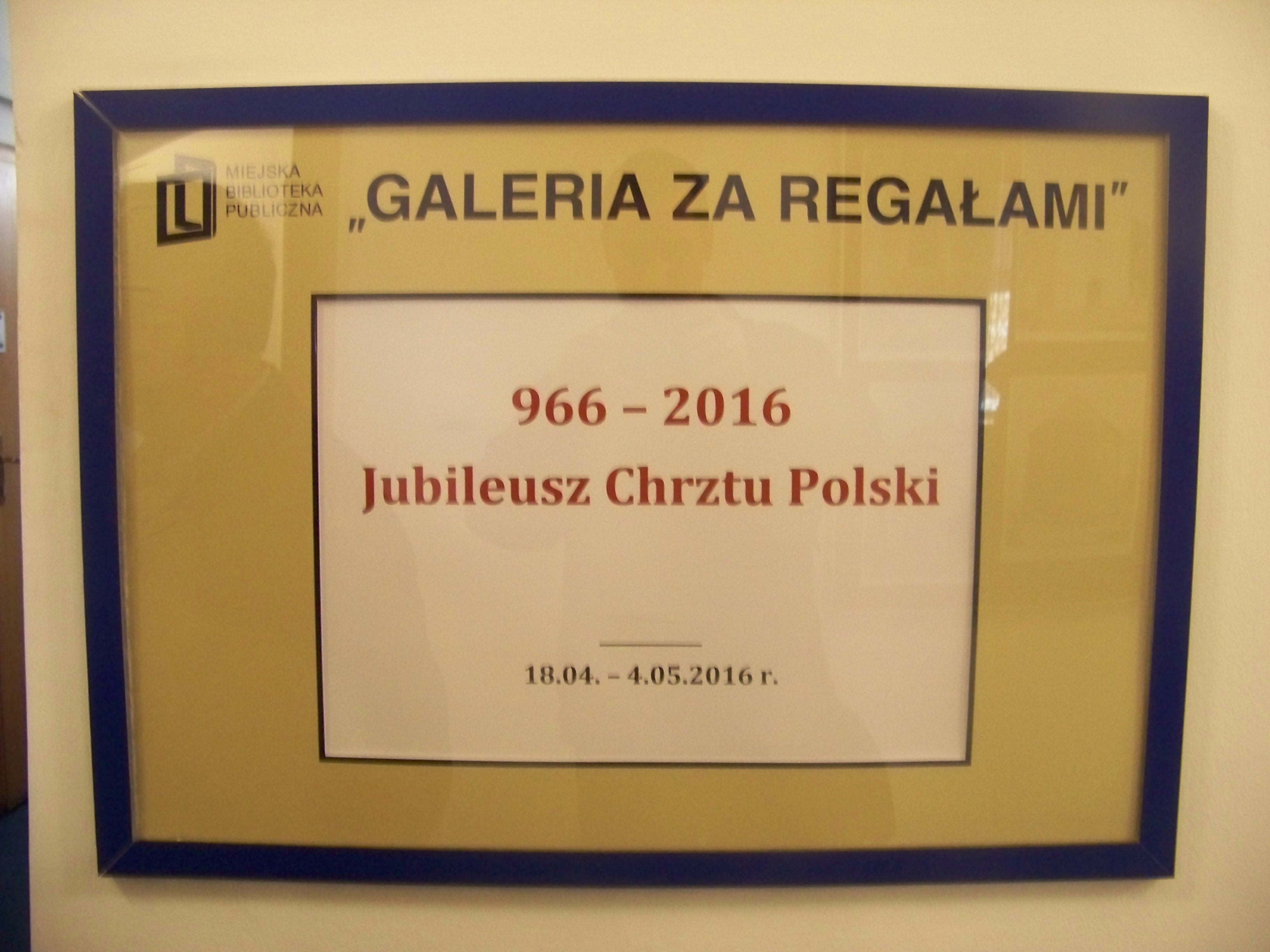 966-2016 Jubileusz Chrztu Polski