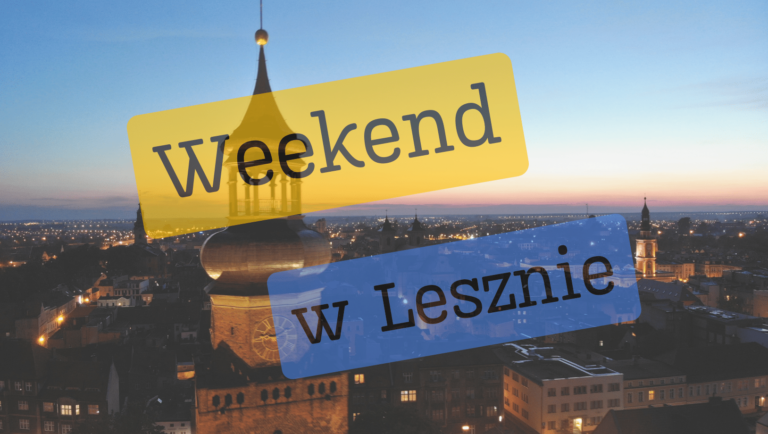Weekend w Lesznie: 1-2 czerwca