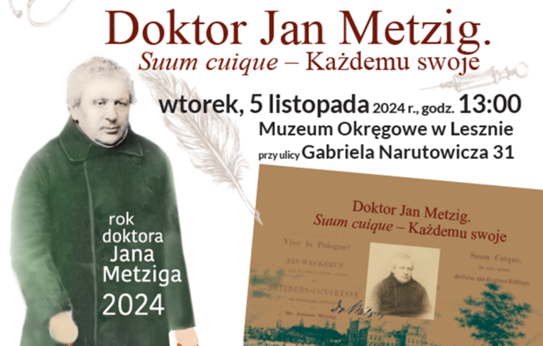 “Doktor Jan Metzig. Suum cuique – Każdemu swoje”