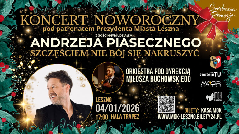 Koncert Noworoczny 2026 – „Szczęściem nie bój się nakruszyć”.